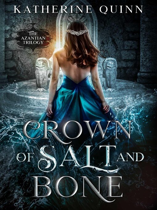 Title details for Crown of Salt and Bone by Katherine Quinn - Available